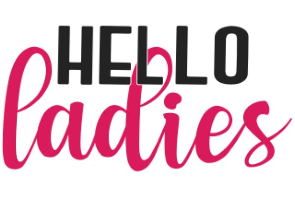 Welcome to Hello Ladies: A Platform for Women's Empowerment and Support