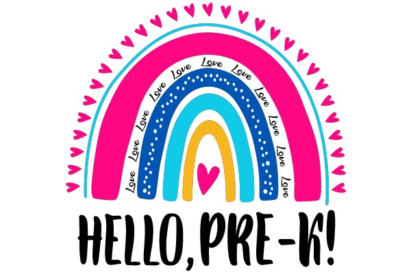 Welcome to Pre-K: A Colorful Rainbow of Love
