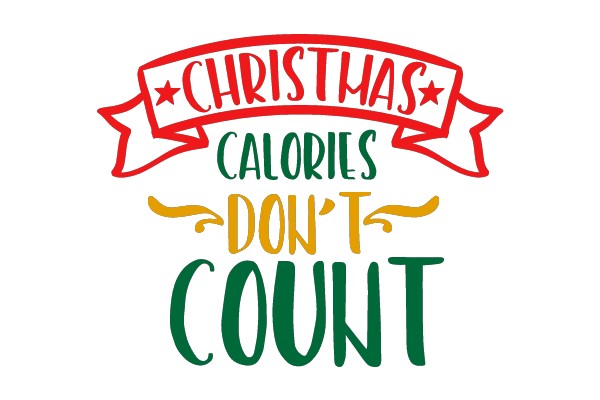 Christmas Calories Don't Count