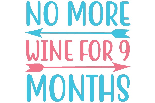 9 Month Wine Abstinence Commitment