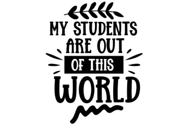 A World of Learning: My Students Are Out of This World!