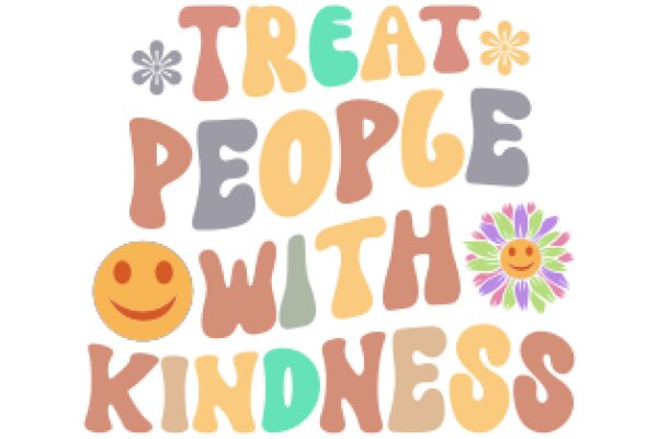 Treat People with Kindness: A Colorful Message for a Positive World
