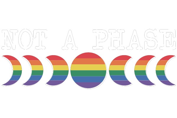Not a Phase: A Colorful Display of Support for the LGBTQ+ Community