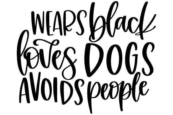 Wear Black, Love Dogs, Avoid People