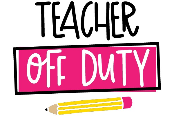 Teacher Off Duty