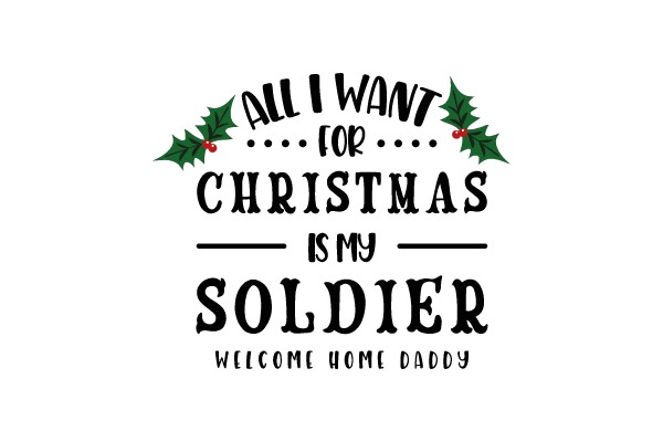 All I Want for Christmas Is My Soldier