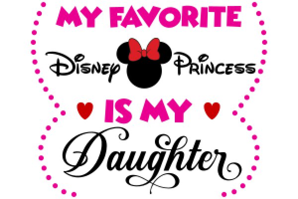 My Favorite Disney Princess is My Disney Princess