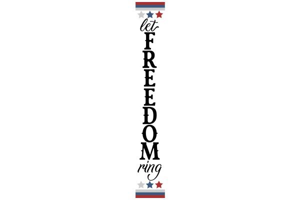 Let Freedom Ring: A Symbol of Patriotism and Liberty