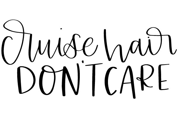 Cruise Hair Don't Care