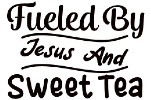 Fueled by Jesus and Sweet Tea: A Journey of Faith and Flavor