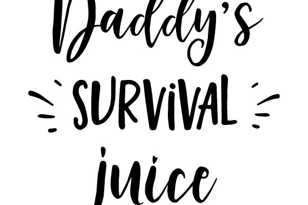 Daddy's Survival Juice