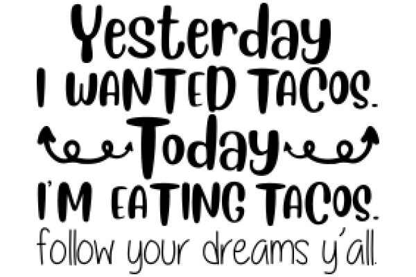 A Humorous Take on Taco Cravings: A Quote from the Movie 'Taco Bell'.