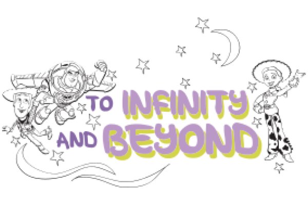 To Infinity and Beyond: A Journey Through the Stars with a Cowboy and an Astronaut