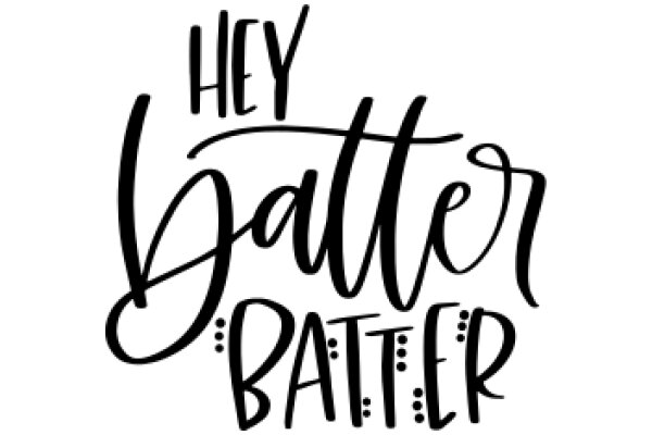 Hey Batter: A Playful Invitation to a Game of Baseball