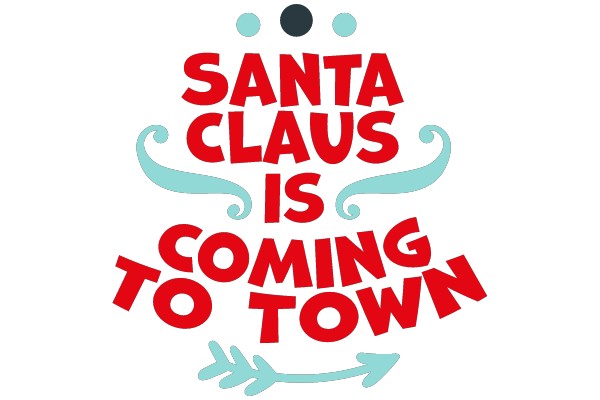 Santa Claus Is Coming To Town