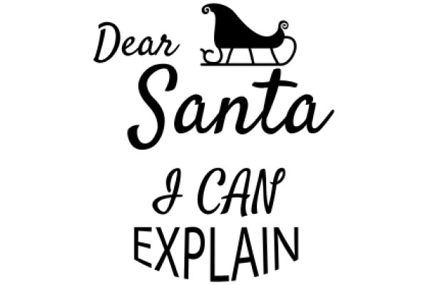 A Festive Holiday Greeting: 'Dear Santa, I Can Explain'