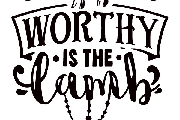 Worthy Is the Lamb