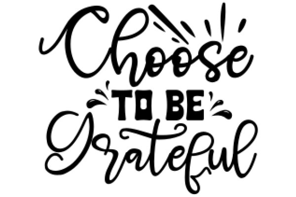 Choose to Be Grateful: A Powerful Affirmation Poster