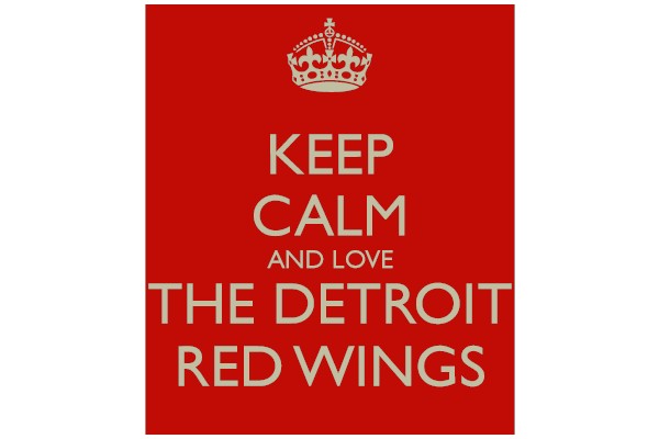 Keep Calm and Love the Detroit Red Wings