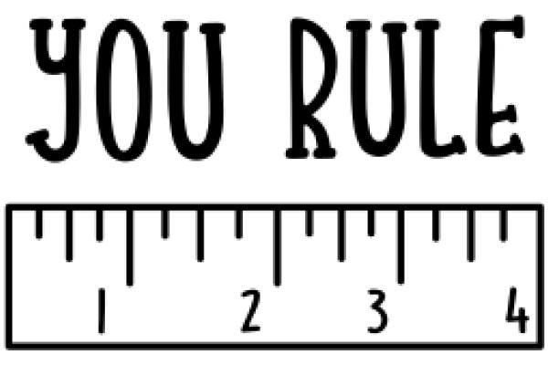 A Simple, Representation of the Concept of 'You Rule' with a Ruler as the Visual Metaphor