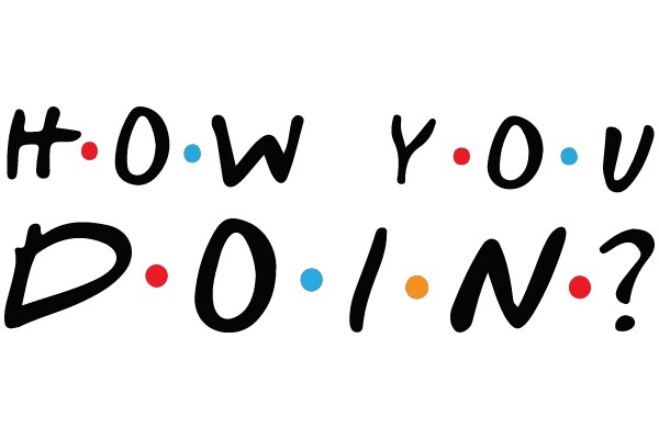 How You Done?