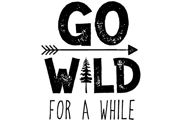 Embrace the Great Outdoors: Go Wild for a While