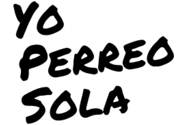 A Playful Greeting: 'Yo Perreo Sola' in