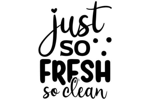 Just So Fresh, So Clean: A Graphic Design Poster