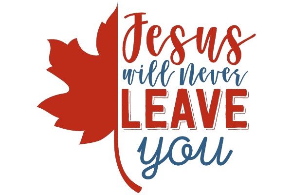 Jesus Will Never Leave You