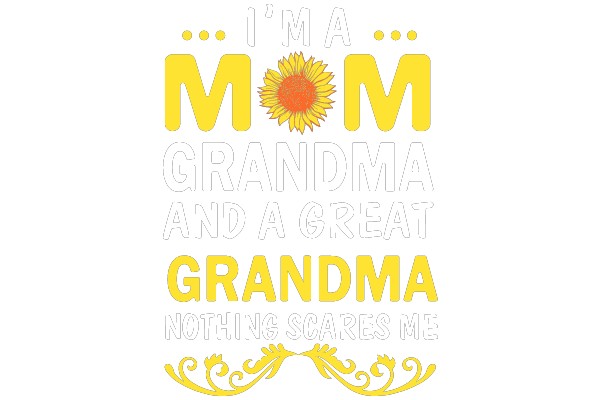 I'm a Mom Grandma and a Great Grandma