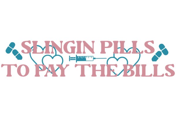 Slingshot to Pay the Bills: A Guide to Slingin' Pills for Financial Freedom
