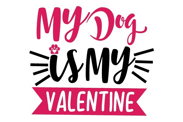 My Dog is My Valentine