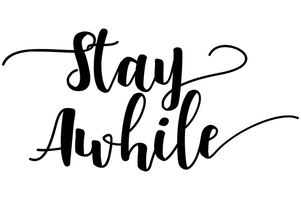 Stay Awhile