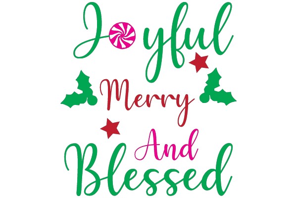 Joyful, Merry, and Blessed