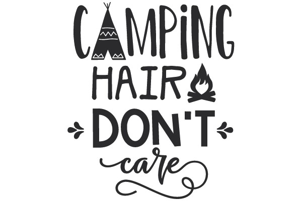 Camping Hair Don't Care