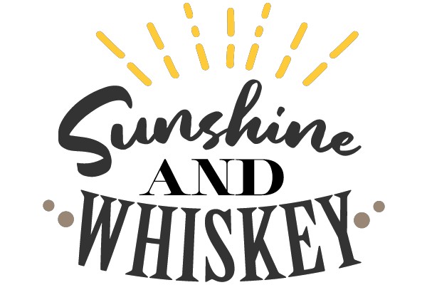 Sunshine and Whiskey
