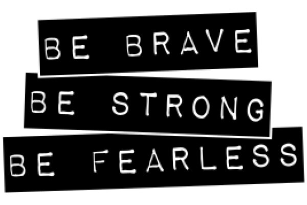 Empowerment Quote Poster: 'Be Brave, Be Strong, Be Fearless'