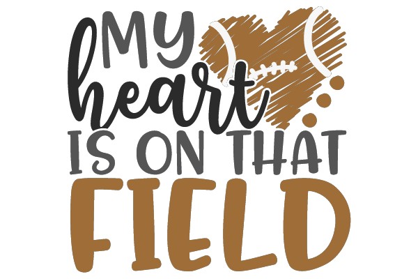My heart is on that field.
