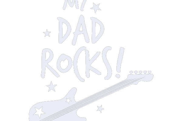 My Dad Rocks!