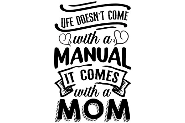 A Humorous Take on the Importance of a Mom's Role in a Child's Life