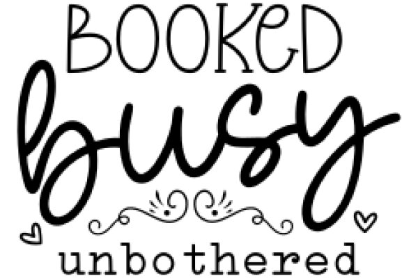Booked Busy: Unbothered