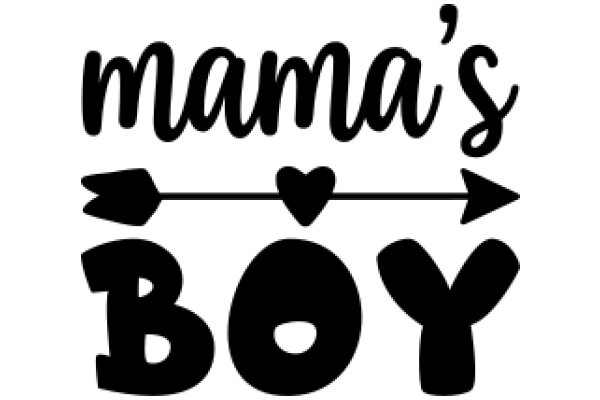 Mama's Boy: A Playful Sign for a Little One