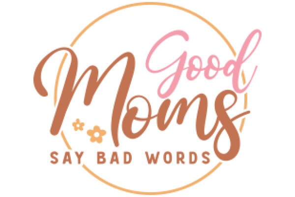 Good Moms Say Bad Words: A Graphic Design for a Mom's Humorous Take on Parenting