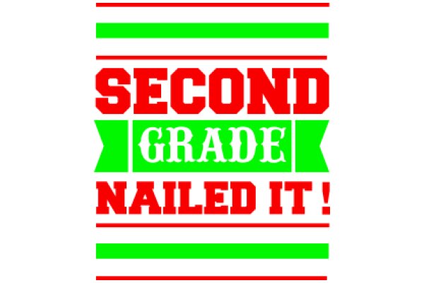 Second Grade Achievement: Nail It!