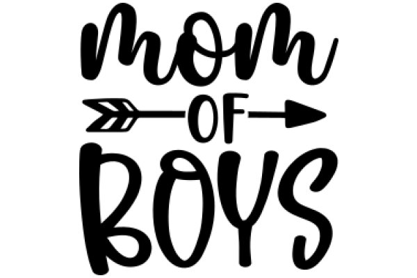 Mom of Boys: A Graphic Design
