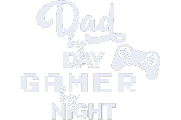Dad by Day, Gamer by Night