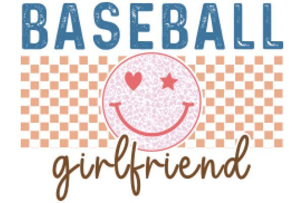 Baseball-Loving Girlfriend: A Graphic Design