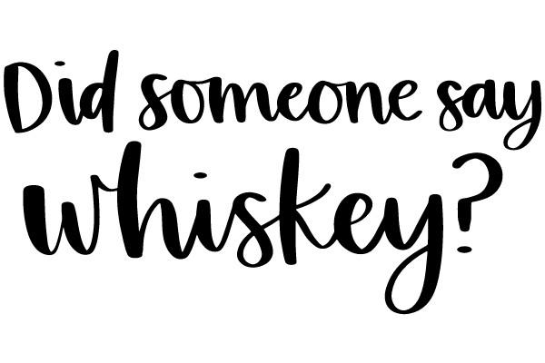 Did someone say whiskey?