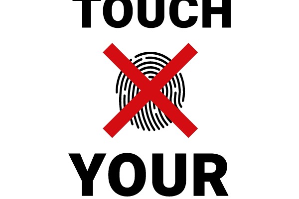 DON'T TOUCH YOUR FACE