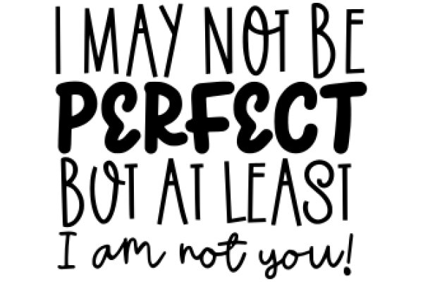 A Humorous Take on Perfectionism
